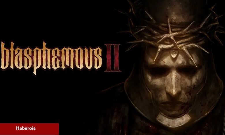 Metroidvania Sevenlere Müjde: Blasphemous 2 Duyuruldu! - Haberois Metroidvania Sevenlere Müjde: Blasphemous 2 Duyuruldu!