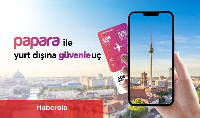 Papara'dan yeni sigorta ürünü: Seyahat Sağlık Sigortası - Haberois Papara'dan yeni sigorta ürünü: Seyahat Sağlık Sigortası