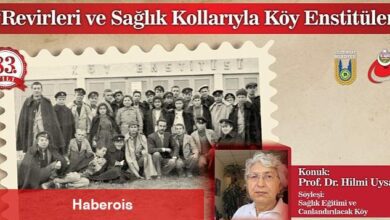 Revirleri ve sağlık kollarıyla Köy Enstitüleri konuşulacak - Haberois Revirleri ve sağlık kollarıyla Köy Enstitüleri konuşulacak
