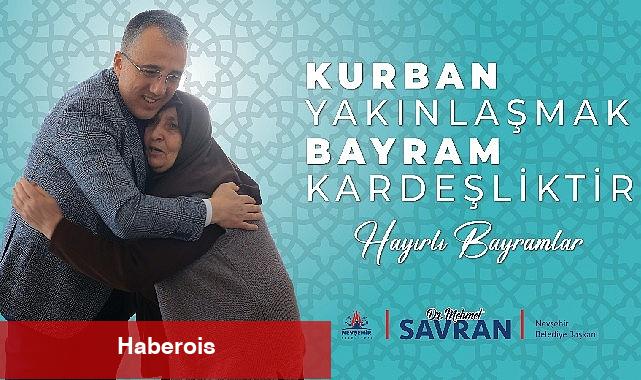 Başkan Savran'ın Kurban Bayramı mesajı - Haberois Başkan Savran'ın Kurban Bayramı mesajı