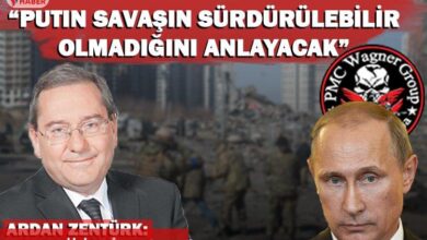 Ardan Zentürk: Rusya’nın zafiyeti ortaya çıktı