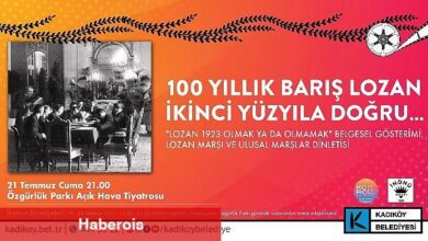 Lozan Antlaşması'nın 100. yıl dönümü Kadıköy'de kutlanacak