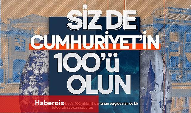 Siz de Cumhuriyet'in 100'ü olun - Haberois Siz de Cumhuriyet'in 100'ü olun