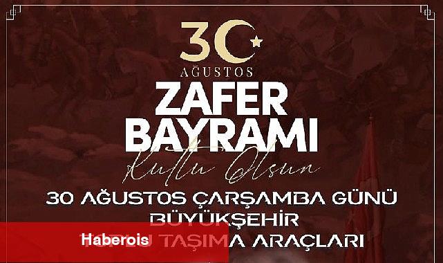 Toplu ulaşım araçları 30 Ağustos'ta ücretsiz - Haberois Toplu ulaşım araçları 30 Ağustos'ta ücretsiz