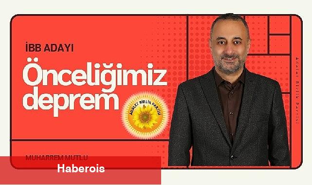 AB Parti İBB Adayı Mutlu: Önceliğimiz deprem, gençler ve trafik