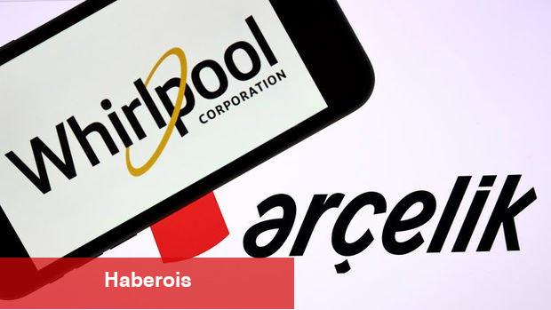Arçelik-Whirlpool mutabakatına onay - Haberois Arçelik-Whirlpool mutabakatına onay