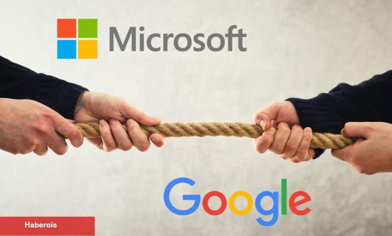 Microsoft'un kararı Google'ı kızdırdı! "Bunu neden yaptınız!"