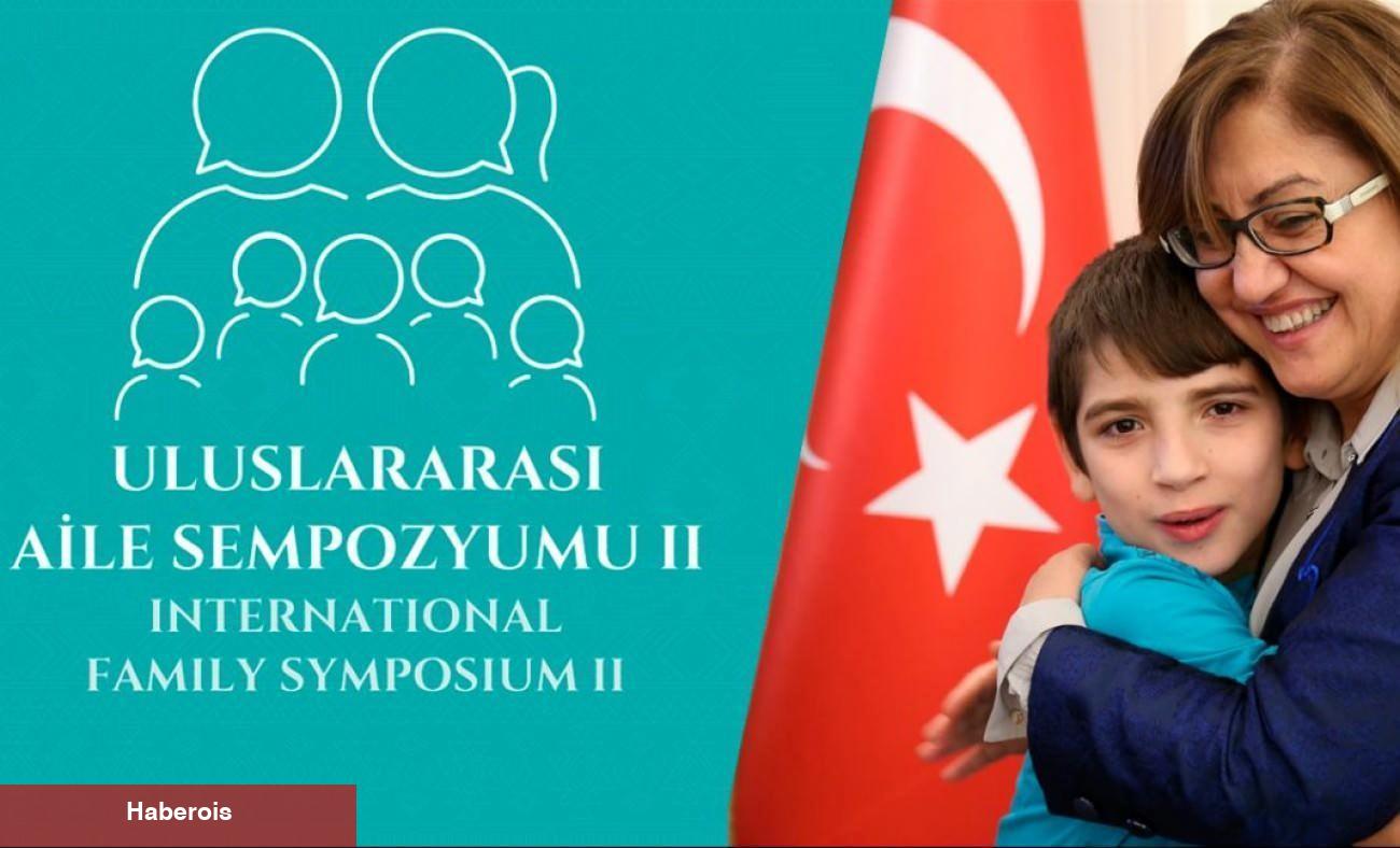 2. Milletlerarası Aile Sempozyumu Gaziantep’te başlıyor! "Küresel Tehditler Karşısında Aile" - Haberois 2. Milletlerarası Aile Sempozyumu Gaziantep’te başlıyor! "Küresel Tehditler Karşısında Aile"