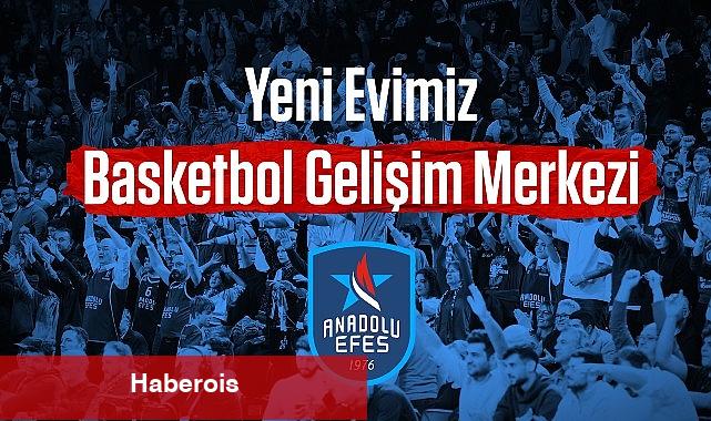 Anadolu Efes Spor Kulübü'nün yeni evi, Basketbol Gelişim Merkezi - Haberois Anadolu Efes Spor Kulübü'nün yeni evi, Basketbol Gelişim Merkezi