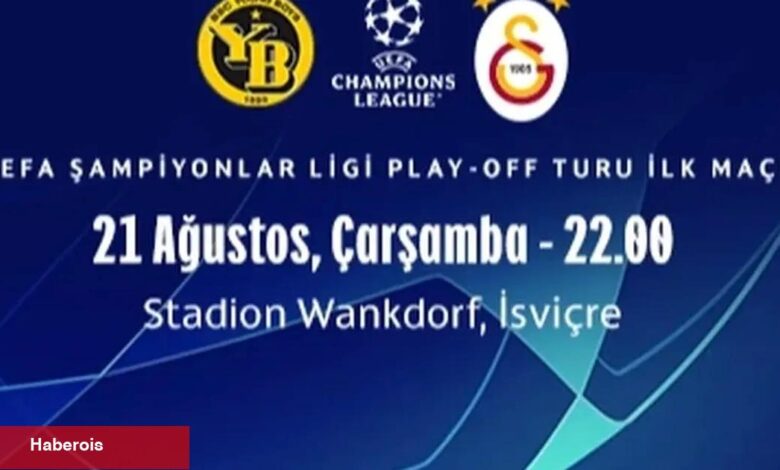 Galatasaray, UEFA Şampiyonlar Ligi Play-Off Turu'nda Young Boys ile karşılaşıyor - Haberois Galatasaray, UEFA Şampiyonlar Ligi Play-Off Turu'nda Young Boys ile karşılaşıyor