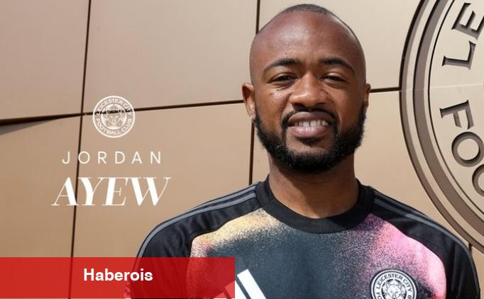 Leicester, Jordan Ayew'i transfer etti!