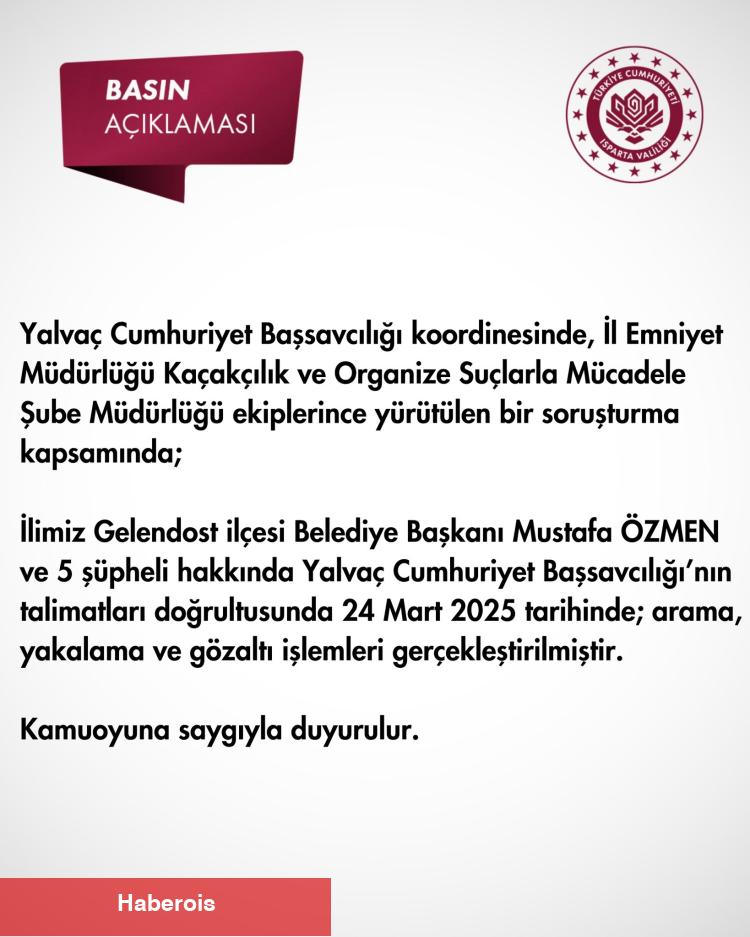 Isparta Gelendost Belediye Başkanı gözaltında! - Haberois Isparta Gelendost Belediye Başkanı gözaltında!