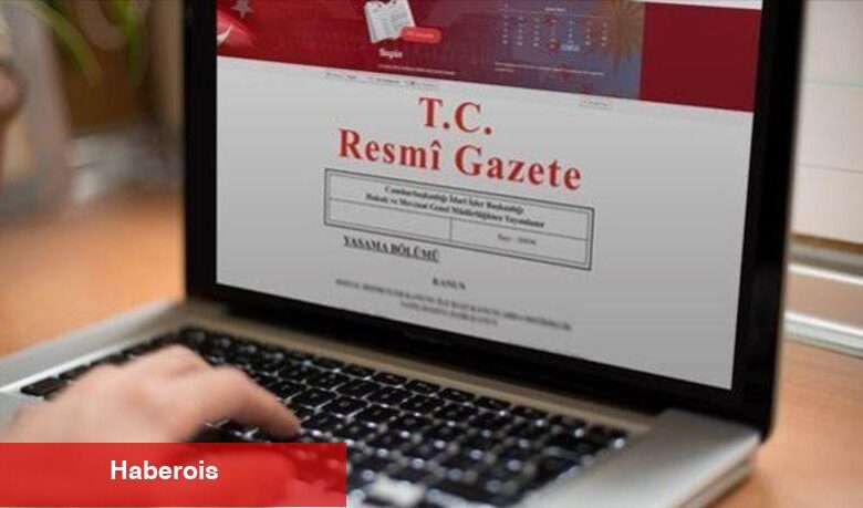 Resmi Gazete'de bugün (25.03.2025) - Haberois Resmi Gazete'de bugün (25.03.2025)