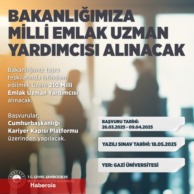 Taşraya 210 Milli Emlak Uzman Yardımcısı alınacak
