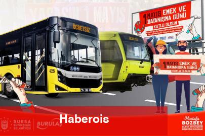 1 Mayıs'ta Bursa'da da ulaşım ücretsiz