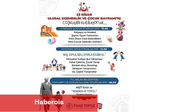 23 Nisan Ulusal Egemenlik ve Çocuk Bayramı Milas Belediyesi Tarafından Düzenlenecek Etkinliklerle Kutlanacak - Haberois 23 Nisan Ulusal Egemenlik ve Çocuk Bayramı Milas Belediyesi Tarafından Düzenlenecek Etkinliklerle Kutlanacak