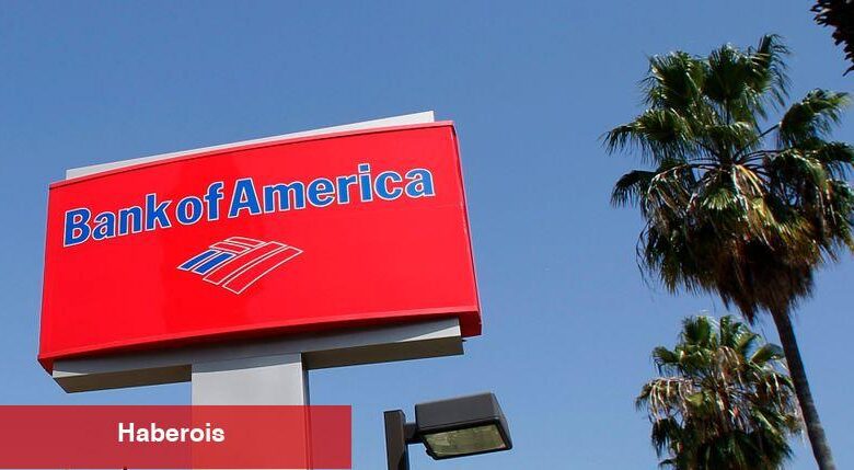 Bank of America, yatırım ücretlerindeki artışla Phillip Capital tarafından Al’a yükseltildi - Haberois Bank of America, yatırım ücretlerindeki artışla Phillip Capital tarafından Al’a yükseltildi