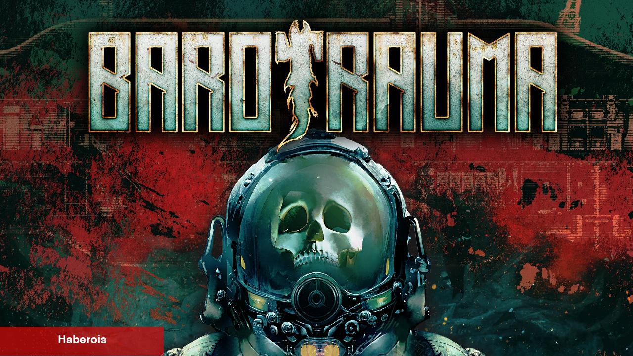 Barotrauma, Hafta Sonu Boyunca Fiyatsız Oynanabilecek