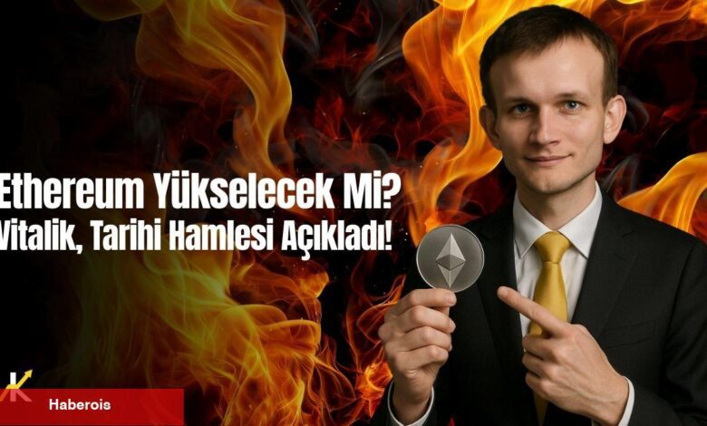 Ethereum Yükselecek Mi? Vitalik, Tarihi Atağı Açıkladı! - Haberois Ethereum Yükselecek Mi? Vitalik, Tarihi Atağı Açıkladı!