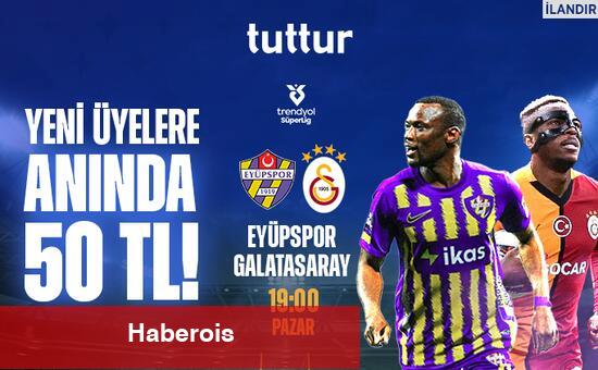 Eyüpspor - Galatasaray; Olası 11'ler
