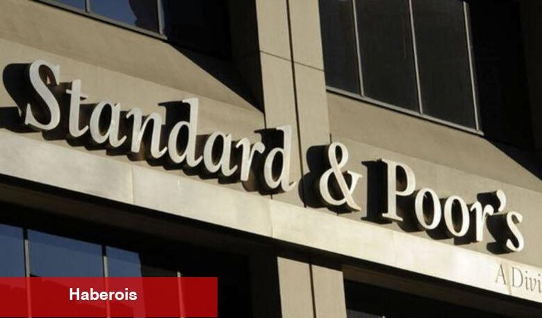 S&P Türkiye kararını açıkladı