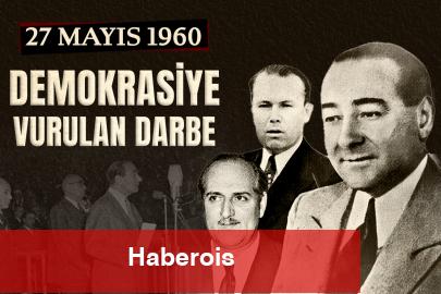 27 Mayıs 1960 Darbesi... Türkiye’nin demokrasi tarihinde kara bir sayfa