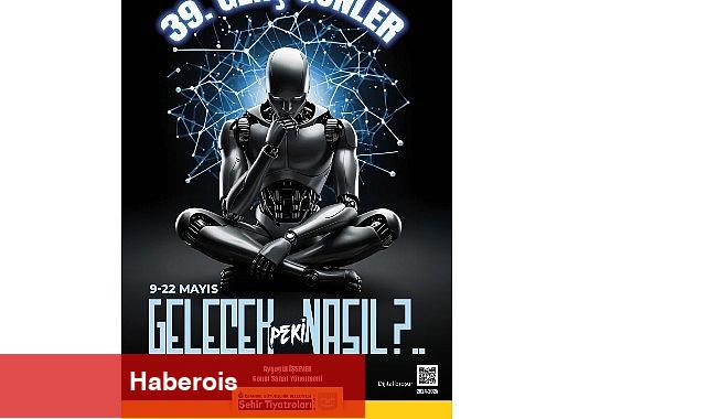 39. Genç Günler "Gelecek, Pekala Nasıl?" Temasıyla Başlıyor - Haberois 39. Genç Günler "Gelecek, Pekala Nasıl?" Temasıyla Başlıyor