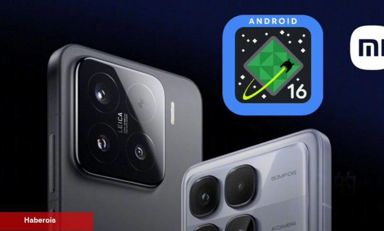 Android 16 alacak Xiaomi modelleri muhakkak oldu