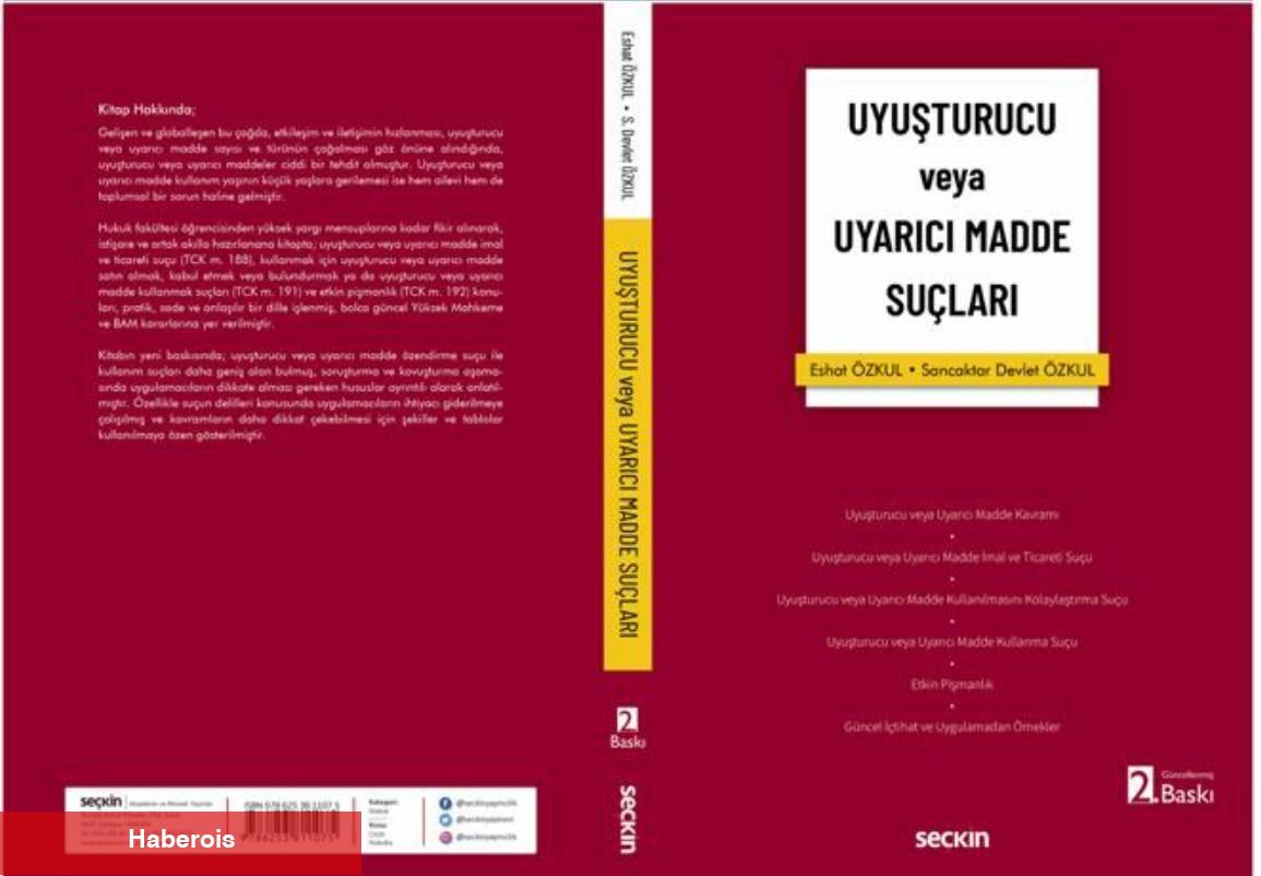 Av. Sancaktar Devlet Özkul’un ‘Uyuşturucu yahut Uyarıcı Unsur Suçları’ simli Kitabının 2. Baskısı Çıktı 