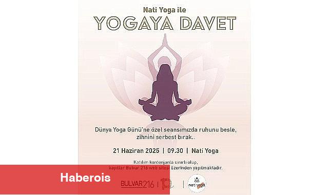 Bulvar 216'da Dünya Yoga Günü'ne özel seansla yogaya davet! - Haberois Bulvar 216'da Dünya Yoga Günü'ne özel seansla yogaya davet!