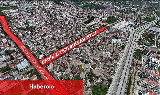 Canik'e 2. Yeni Bulvar Yolu Geliyor - Haberois Canik'e 2. Yeni Bulvar Yolu Geliyor