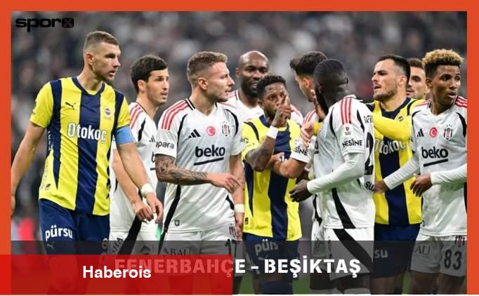 Fenerbahçe-Beşiktaş Maçı Ne Vakit, Saat Kaçta? - Haberois Fenerbahçe-Beşiktaş Maçı Ne Vakit, Saat Kaçta?