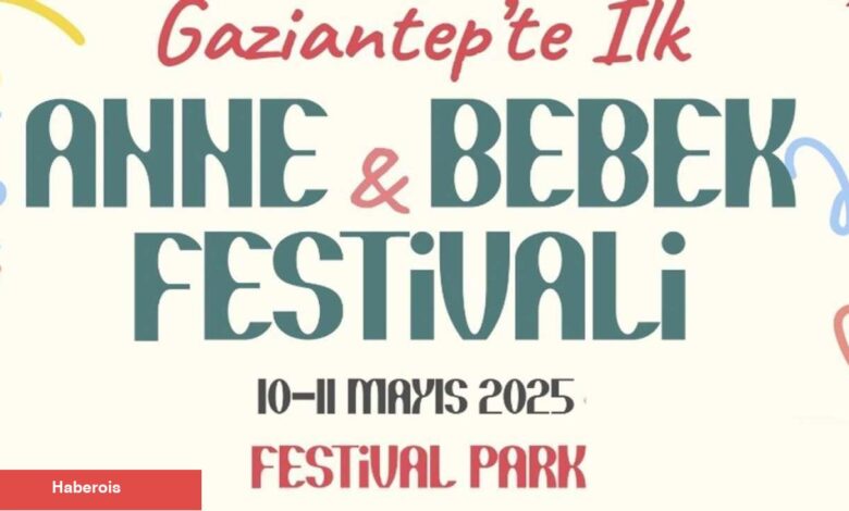 Gaziantep Büyükşehir Belediyesi'nden 'Anne-Bebek Festivali" - Haberois Gaziantep Büyükşehir Belediyesi'nden 'Anne-Bebek Festivali"
