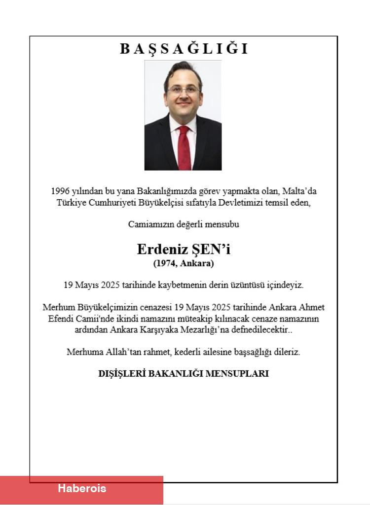 Malta Büyükelçisi Erdeniz Şen vefat etti