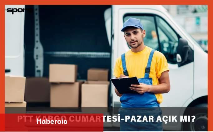 PTT Kargo Cumartesi-Pazar Açık Mı, Çalışıyor Mu? 2025 - Haberois PTT Kargo Cumartesi-Pazar Açık Mı, Çalışıyor Mu? 2025