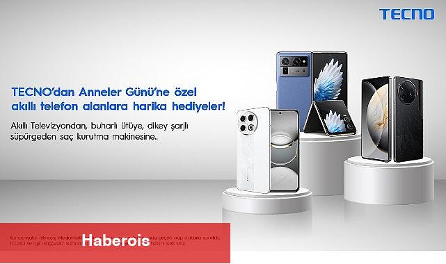 TECNO'dan Anneler Günü'ne özel akıllı telefon alanlara şahane hediyeler!