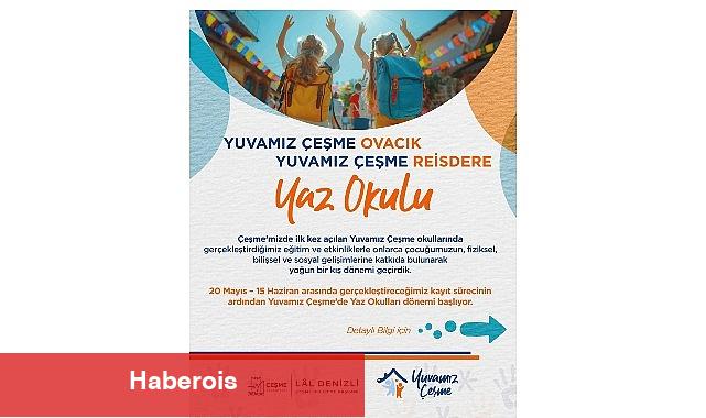 Yuvamız Çeşme Yaz Okulları müracaatları başladı - Haberois Yuvamız Çeşme Yaz Okulları müracaatları başladı