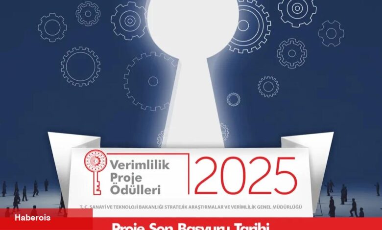 2025 Verimlilik Proje Mükafatları için müracaat mühleti uzadı
