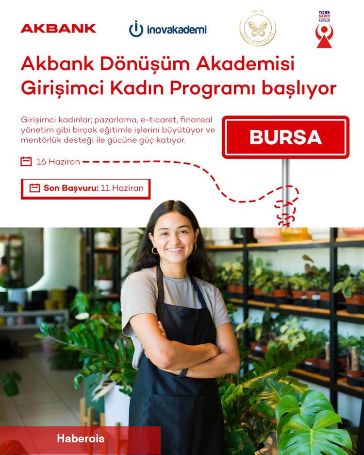 Akbank'tan 'Girişimci Bayan Programı' Bursa'da başlıyor