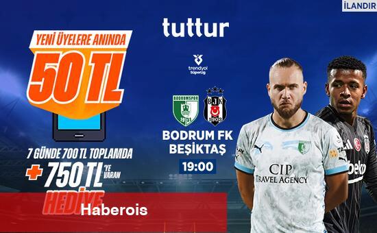 Bodrum FK - Beşiktaş: Beklenen 11'ler