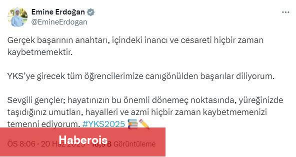 Emine Erdoğan YKS'ye girecek öğrencilere muvaffakiyet diledi - Haberois Emine Erdoğan YKS'ye girecek öğrencilere muvaffakiyet diledi