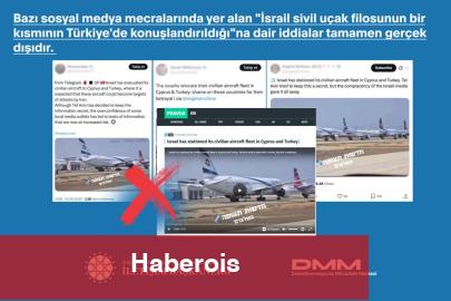 İletişim'den "İsrail Uçakları Türkiye’de" argümanlarına yalanlama!