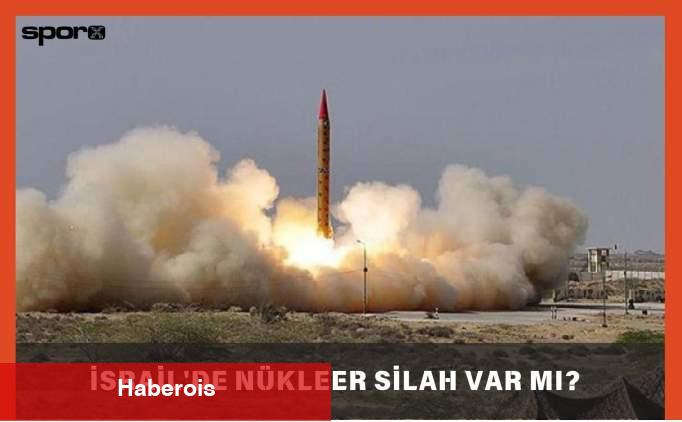 İsrail'de Nükleer Silah Var mı? - Haberois İsrail'de Nükleer Silah Var mı?