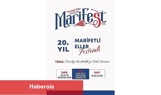 MARİFEST 2025 kapılarını açıyor