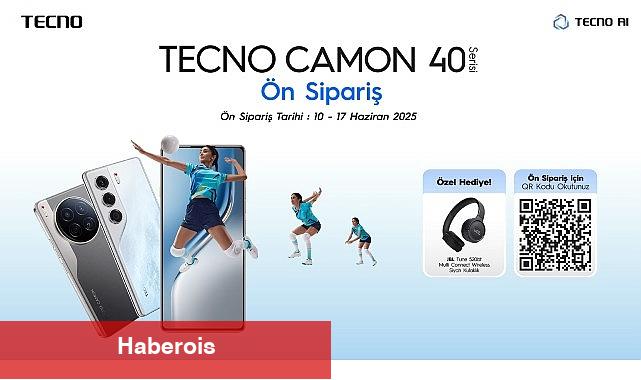 TECNO CAMON 40 Premier 5G ve CAMON 40, TECNO Türkiye'nin resmi web sitesi üzerinden ön siparişe açıldı! - Haberois TECNO CAMON 40 Premier 5G ve CAMON 40, TECNO Türkiye'nin resmi web sitesi üzerinden ön siparişe açıldı!