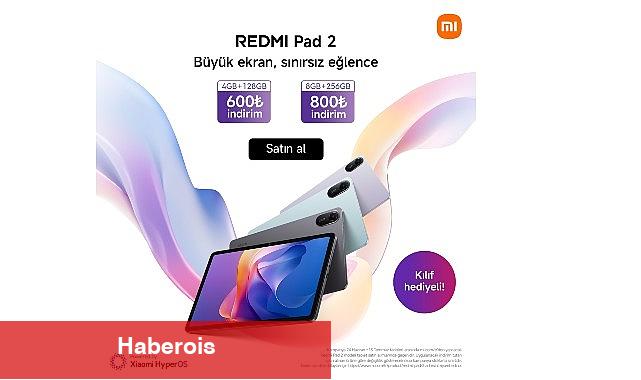 Xiaomi, Redmi Pad 2 Serisi ile Eğlenceyi Yeni Bir Boyuta Taşıyor: Daha Canlı, Daha Gerçek - Haberois Xiaomi, Redmi Pad 2 Serisi ile Eğlenceyi Yeni Bir Boyuta Taşıyor: Daha Canlı, Daha Gerçek