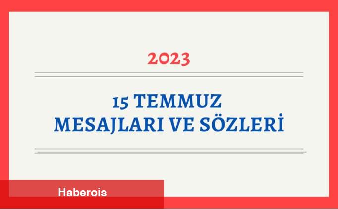 15 Temmuz Mesajları ve Sözleri 2025