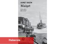Ahmet Rasim'in "Maişet"iyle geç Osmanlı edebiyatına bakış
