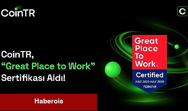 CoinTR, Great Place to Work Sertifikası aldı