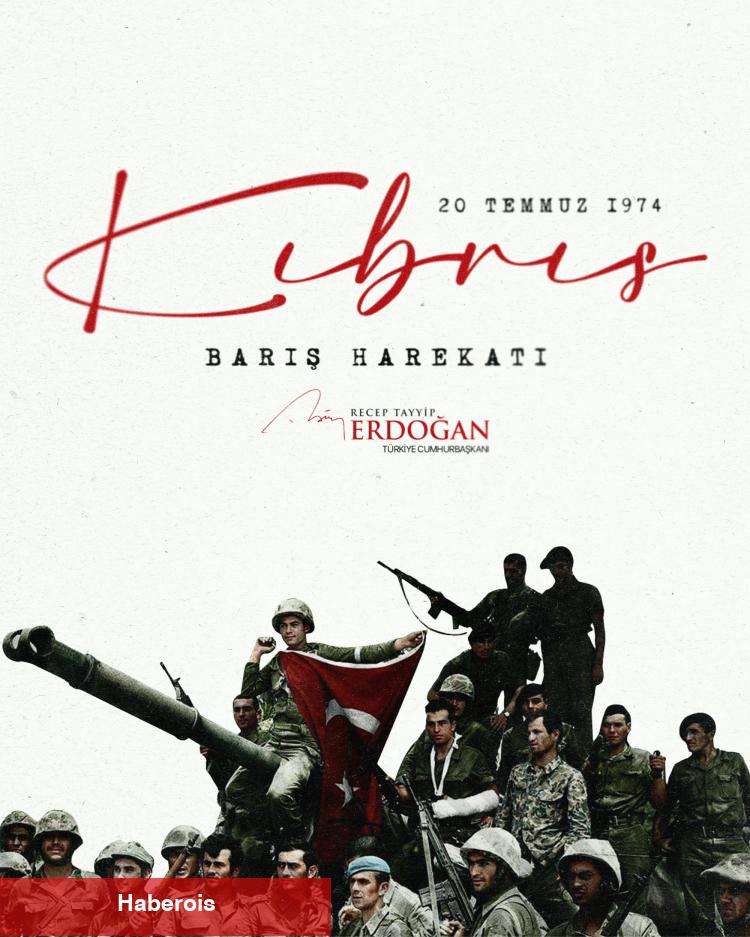 Cumhurbaşkanı Erdoğan’dan, Kıbrıs Barış Harekâtı‘nın 51. yıl dönümü bildirisi